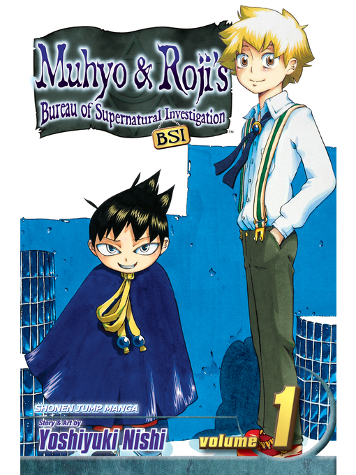 Title details for Muhyo & Roji's Bureau of Supernatural Investigation, Volume 1 by Yoshiyuki Nishi - Wait list